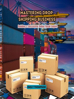 cover image of Mastering Drop Shipping Business